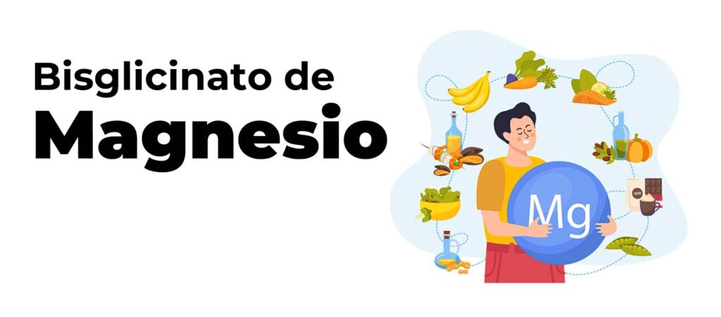 Bisglicinato de Magnesio: Para qué sirve y beneficios
